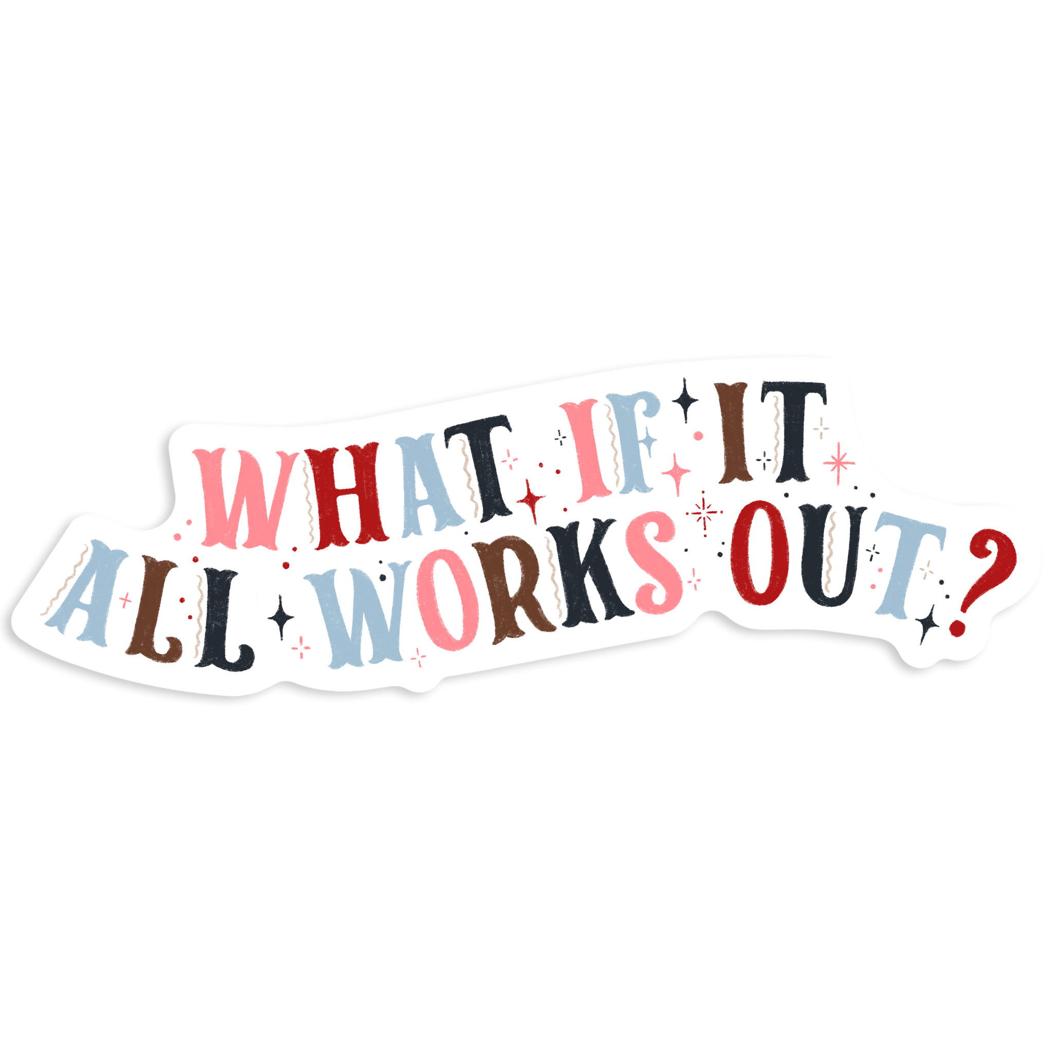 What If - Vinyl Sticker